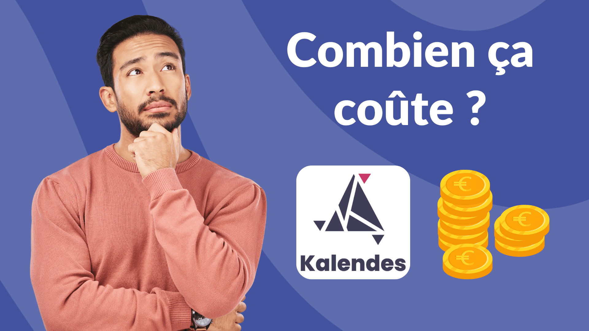 kalendes : combien ça coûte ?